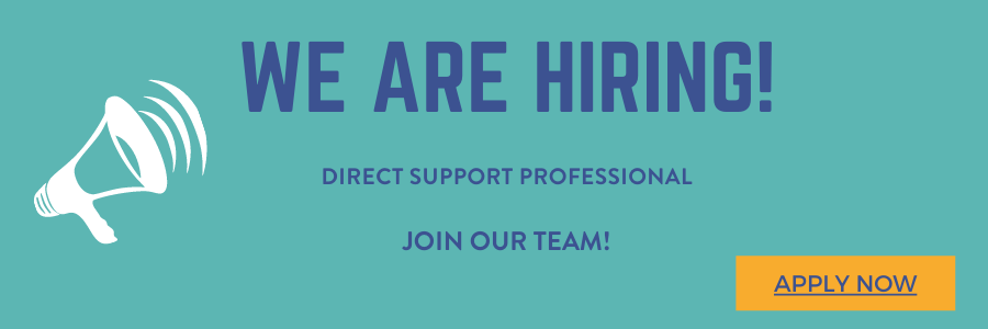 A turquoise banner that says we are hiring. It lists Direct Support Professional and says Join our Team!. There is a white megaphone on the left side and a orange button with blue writing that says contact us on the right lower side.